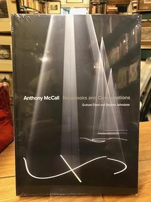 Anthony McCall : Notebooks and Conversations