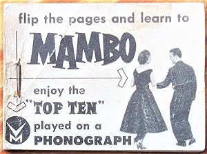 Flip the Pages and Learn to Mambo. Enjoy the "Top Ten" Played on a Phonograph