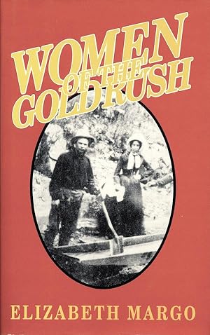 Women Of The Gold Rush