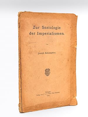 Zur Soziologie der Imperialismen [ First Edition - Signed by the author ]