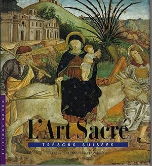 L'art sacré, trésors Suisses