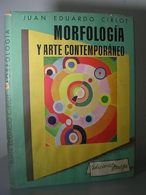 MORFOLOGIA Y ARTE CONTEMPORANEO. Con una ilustración en color y cuarenta y dos en negro