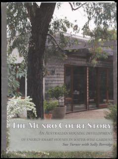 The Munro Court story : an Australian housing development of energy-smart houses in water-wise ga...
