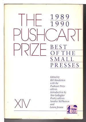 THE PUSHCART PRIZE XIV: Best of the Small Presses, 1989 - 1990.