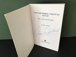 Stop the World I Want to Get On! - How to Drive Yourself Sane [Signed]
