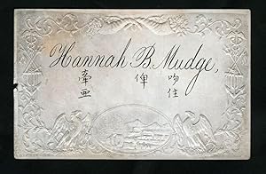 Ivory coated Embossed Coated Calling Card of Hannah B. Mudge, with Chinese characters