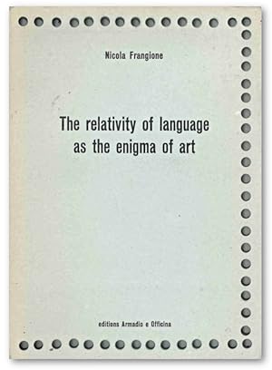 THE RELATIVITY OF LANGUAGE AS THE ENIGMA OF ART [wrapper title]
