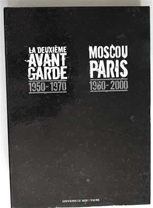 Moscou Paris, 1960-2000/ La deuxième avant-garde, 1950-1970
