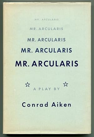 MR. ARCULARIS: A Play