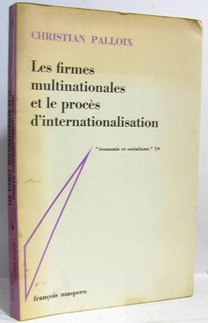 Les firmes multinationales et le procès de'internationalisation