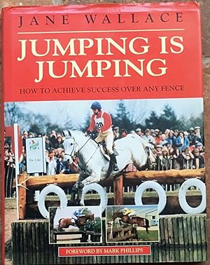 Jumping is Jumping: How to Achieve Success Over Any Fence