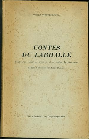 Contes du Larhalle, suivis d'un recueil de proverbes et de devises du pays mossi