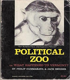 Political zoo : or, What happened to Vermont?