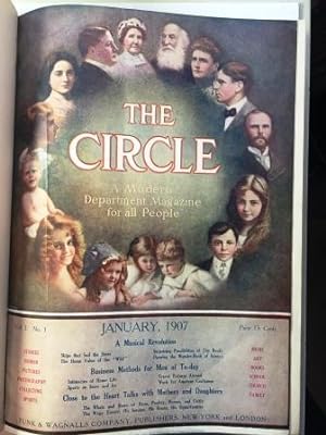 The Circle: A Modern Department Magazine for all People: Volume 1 No. ,1 January 1907 thru Dec. 1907