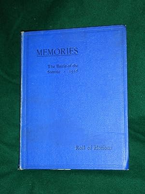 Memories The Battle of the Somme 1916 Souvenir and Roll of Honour