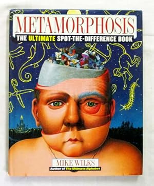 Metamorphosis. The Ultimate Spot the Difference Book.