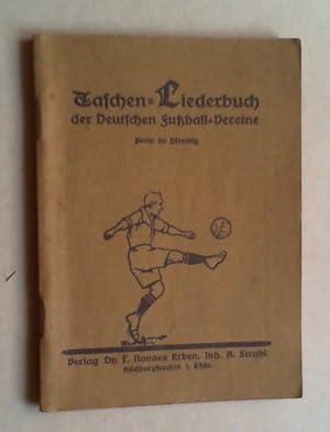 Taschen-Liederbuch der Deutschen Fuball-Vereine.