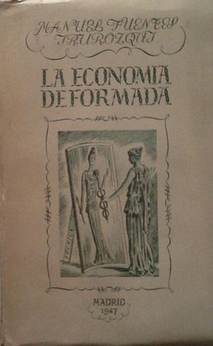 LA ECONOMÍA DEFORMADA