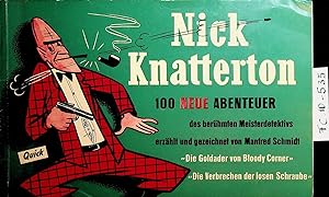 Nick Knatterton 100 neue Abenteuer des berühmten Meisterdetektivs Zweite Folge Die Goldader von B...