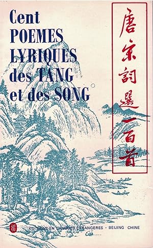 Cent poemes lyriques des Tang et des Song