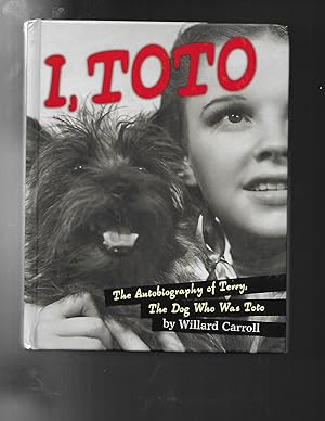 I, TOTO : The Autobiography of Terry, the Dog who was Toto