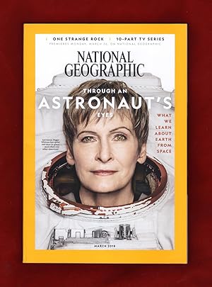 National Geographic Magazine - March, 2018. With "Bird Migrations" Poster Laid In. Through Astron...