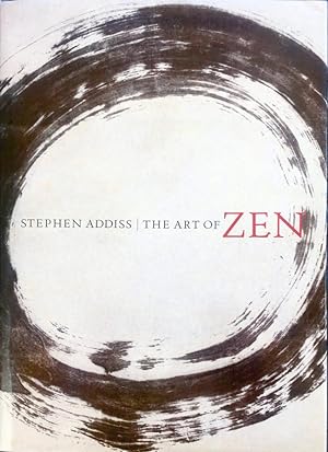 The Art of Zen: Paintings And Calligraphy By Japanese Monks 1600-1925