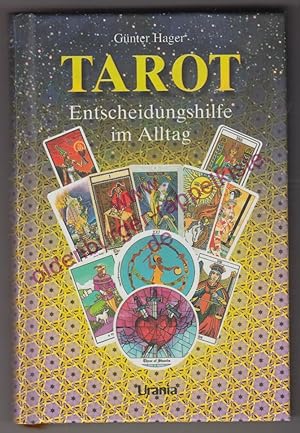 Tarot - Entscheidungshilfe im Alltag