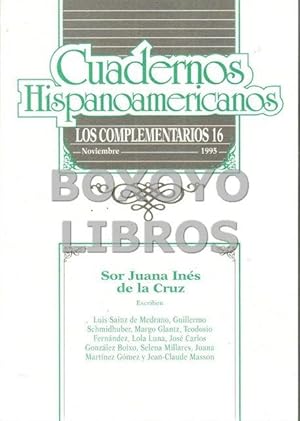 Cuadernos hispanoamericanos. Los complementarios 16 (Noviembre, 1995). Sor Juan Inés de la Cruz