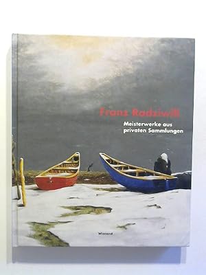 Franz Radziwill: Meisterwerke aus privaten Sammlungen.