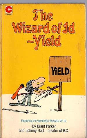 THE WIZARD OF ID - YIELD!