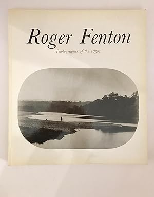 Roger Fenton: Photographer of the 1850s