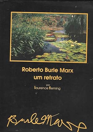 Roberto Burle Marx um retrato