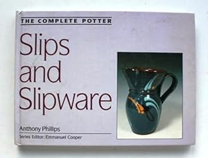 Slips and Slipware. The complete potter.