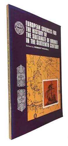 European Sources for the History of the Sultanate of Brunei in the Sixteenth Century