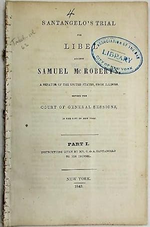 SANTANGELO'S TRIAL FOR LIBEL AGAINST SAMUEL McROBERTS, A SENATOR OF THE UNITED STATES, FROM ILLIN...