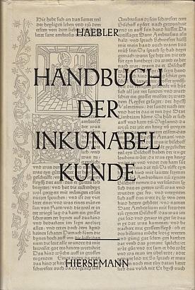 Handbuch der Inkunabelkunde.