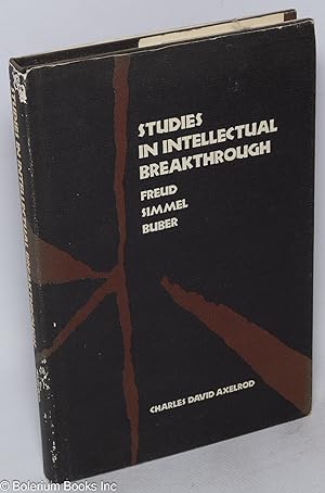 Studies in Intellectual Breakthrough: Freud. Simmel. Buber