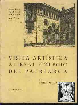 VISITA ARTISTICA AL REAL COLEGIO DEL PATRIARCA