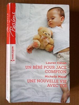 Un bébé pour Jace Compton - Une nouvelle vie avec toi