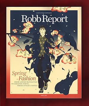 Robb Report - March, 2018. Spring Fashion. Manhattan; Tokyo & Hidden Japan; McLaren Senna; Ana Kh...