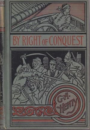 BY RIGHT OF CONQUEST Or, With Cortez in Mexico