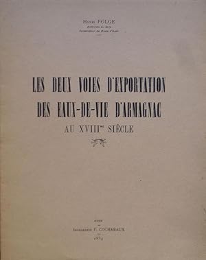 Les deux voies d'exportation des eaux-de-vies d'Armagnac au XVIIIe siècle
