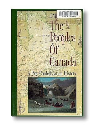 The Peoples of Canada, a Comprehensive History Hardcover Edition