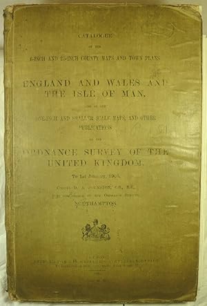 Catalogue of the 6-Inch and 25-inch County Maps and Town Plans of England and Wales and the Isle ...