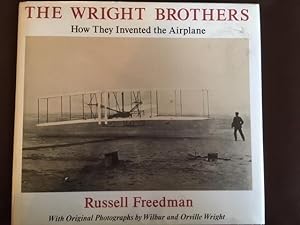 The Wright Brothers: How They Invented the Airplane