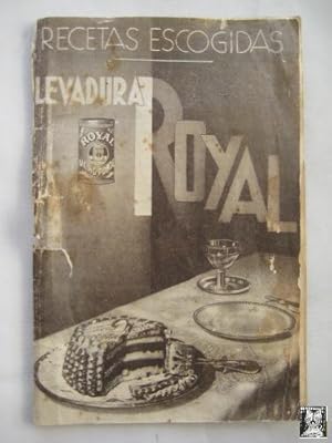 RECETAS ESCOGIDAS LEVADURA ROYAL