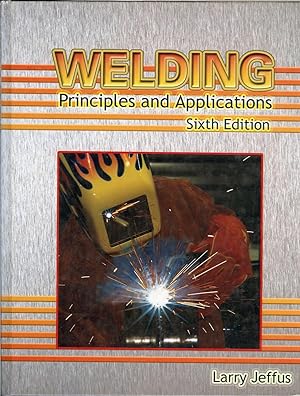 WELDING Principles and Applications (Sixth Edition)