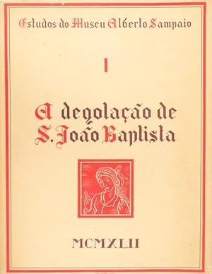 A DEGOLAÇÃO DE S. JOÃO BAPTISTA.