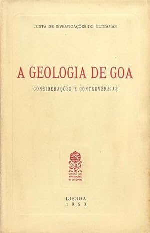 GEOLOGIA (A) DE GOA. CONSIDERAÇÕES E CONTROVÉRSIAS.
